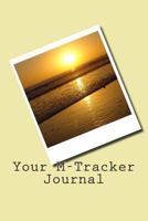Your M-Tracker Journal 1500703796 Book Cover