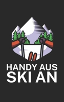 Handy aus Ski an: Notizbuch f�r Skifahrer auf der Skipiste. 120 Seiten mit Seitezahlen. F�r Notizen oder die Planung des Apr�s Ski. 1677904461 Book Cover