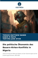 Die politische Ökonomie des Bauern-Hirten-Konflikts in Nigeria (German Edition) 6208391539 Book Cover