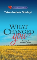 What Changed You? 9785027600 Book Cover