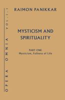 Mysticism, Fullness of Life: Mysticism and Spirituality, Part One 1626980829 Book Cover