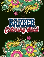 Barber Coloring Book: Barber Gifts For Him | Great Christmas & Secret Santa Present For Barbers B08KH11NZR Book Cover