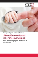 Atención médica al neonato quirúrgico 6202243899 Book Cover