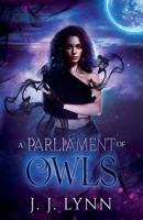 A Parliament of Owls (Dark Raven Prophecy) B0HB7M9TW9 Book Cover