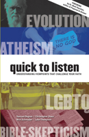 Quick to Listen : Understanding Viewpoints That Challenge Your Faith 0810029138 Book Cover