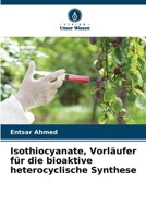 Isothiocyanate, Vorläufer für die bioaktive heterocyclische Synthese 6205765411 Book Cover