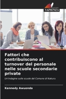 Fattori che contribuiscono al turnover del personale nelle scuole secondarie private (Italian Edition) 6209920055 Book Cover