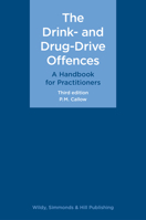 The Drink- And Drug-Drive Offences: A Handbook for Practitioners 085490302X Book Cover