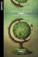 Le monde de Marie: A la recherche de la Véraline (French Edition) 2797301056 Book Cover