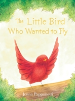 The Little Bird Who Wanted to Fly B0C12BPLVM Book Cover