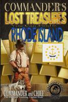 Commander's Lost Treasures You Can Find In Rhode Island: Follow the Clues and Find Your Fortunes! 1495339416 Book Cover