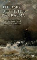 Literary Aesthetics of Trauma: Virginia Woolf and Jeanette Winterson 1349456829 Book Cover