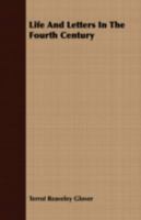 Life and Letters in the Fourth Century 9389169798 Book Cover