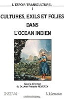 L'Espoir transculturel: Cultures, exils et folies dans l'océan Indien: actes (French Edition) 2855984203 Book Cover