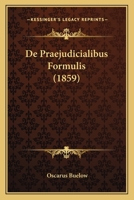 De Praejudicialibus Formulis (1859) 1160408424 Book Cover