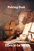 Peking Dust 1006338055 Book Cover