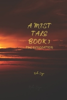 A Mist Tale Book 3 - The Revelation B09TMTLPVN Book Cover