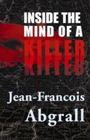 Inside the Mind of a Killer: On the Tail of Francis Heaulme 1861976569 Book Cover