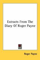 Extracts from the Diary of Roger Payne 143255865X Book Cover