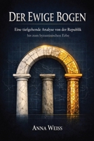 Der Ewige Bogen: Struktur, Krise und Transformation des Römischen Imperiums (German Edition) 1997749963 Book Cover