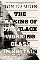 The Making Of The Black Working Class In Britain 1786630656 Book Cover