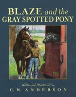 Blaze and the Gray Spotted Pony 068981741X Book Cover