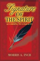 Signature of the Spirit: According to Luke/Acts 0595354327 Book Cover