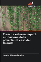 Crescita esterna, equità e riduzione della povertà - Il caso del Ruanda (Italian Edition) 6208954592 Book Cover