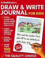 Draw and Write Journal for Kids: Writing and Drawing Story Paper for Boys and Girls (Primary Composition Notebook K-2) 1792601344 Book Cover