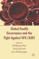 Global Health Governance and the Fight Against HIV/AIDS 1349355011 Book Cover