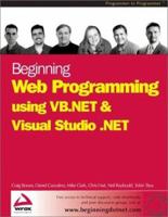 Beginning Web Programming using VB.NET and Visual Studio .NET 1861007361 Book Cover
