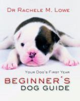 Beginner's Dog Guide 1741108128 Book Cover