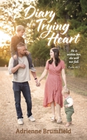 Diary of a Trying Heart B0FJKYLCHL Book Cover