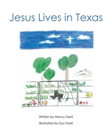 Jesus Lives in Texas 1098094875 Book Cover