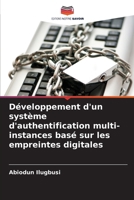 Développement d'un système d'authentification multi-instances basé sur les empreintes digitales (French Edition) 6207881885 Book Cover