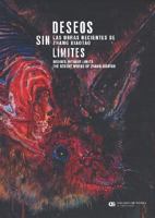 Deseos Sin Limites/ Desires Without Limits: Las Obras Recientes De Zhang Xiaotao/ the Recent Works of Zhang Xiaotao 9881714346 Book Cover