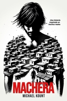 Machera (Spanish Edition) B0DPSN72V9 Book Cover