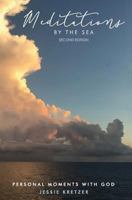 Meditations by the Sea: Personal Moments with God 1539955958 Book Cover