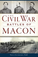The Civil War Battles of Macon 1467146943 Book Cover