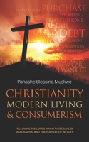 Christianity, Modern Living & Consumerism 1861519494 Book Cover
