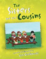 The Sisters and the Cousins 1450021468 Book Cover