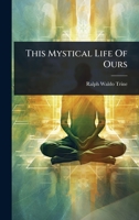 This Mystical Life Of Ours 9359393347 Book Cover