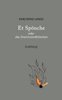 Et Sp?nche: oder das Streichz?ndh?lzchen 3744875083 Book Cover
