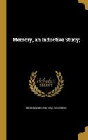 Memory, an Inductive Study; 1374511072 Book Cover