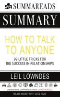 Summary of How to Talk to Anyone: 92 Little Tricks for Big Success in Relationships by Leil Lowndes 1648130682 Book Cover