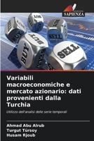 Variabili macroeconomiche e mercato azionario: dati provenienti dalla Turchia (Italian Edition) 620993871X Book Cover