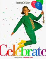 Celebrate: Four Seasons of Holiday Fun (American Girl Library) 1562476653 Book Cover