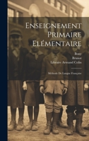 Enseignement Primaire Elémentaire: Méthode de Langue Française 1021096008 Book Cover