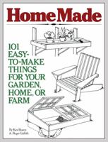 HomeMade: 101 Easy-to-Make Things for Your Garden, Home, or Farm 0882661035 Book Cover