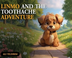 Linmo and the Toothache Adventure (Linmo and Friends Series books) 197027722X Book Cover
